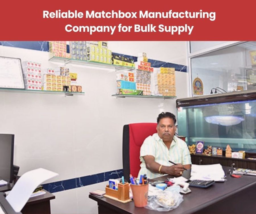 Reliable Matchbox Manufacturing Company for Bulk Supply