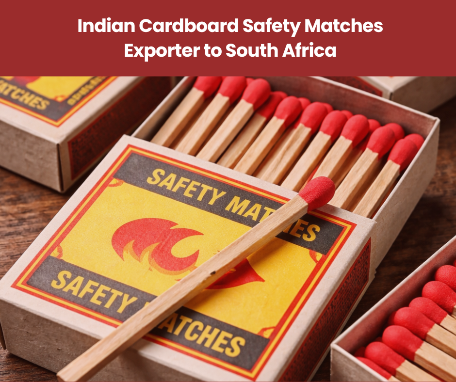 Indian Cardboard Safety Matches Exporter to South Africa