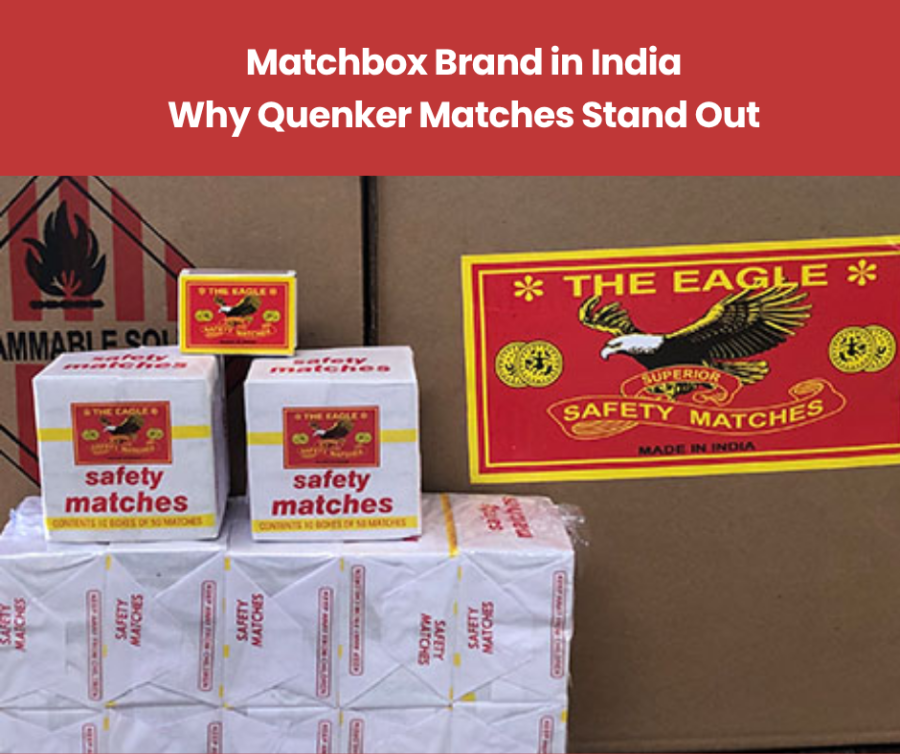 Matchbox brand in India showcasing Quencher matches, highlighting their unique features and standout qualities.